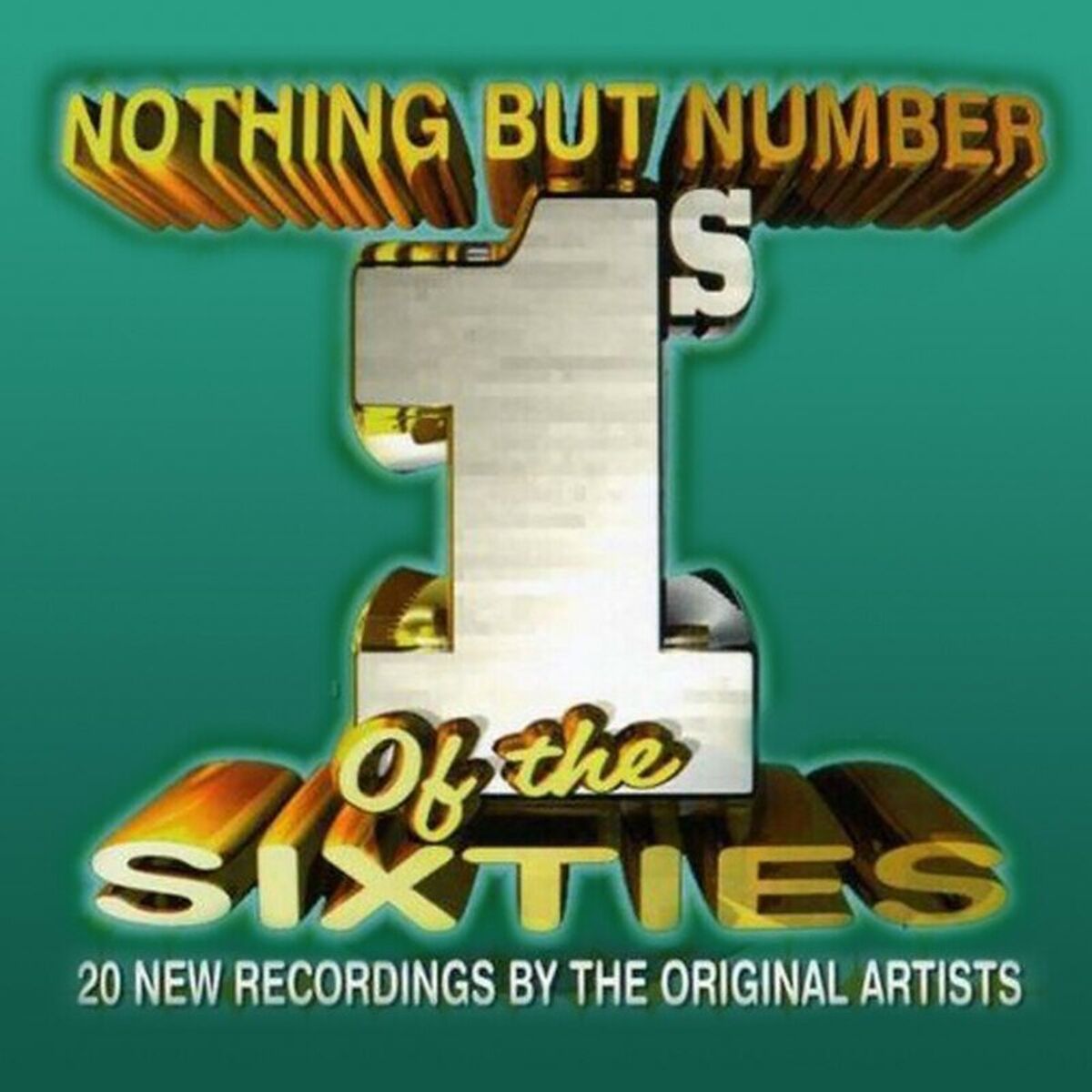 Album cover of Nothing but Number 1's of the Sixties (Rerecorded Version)