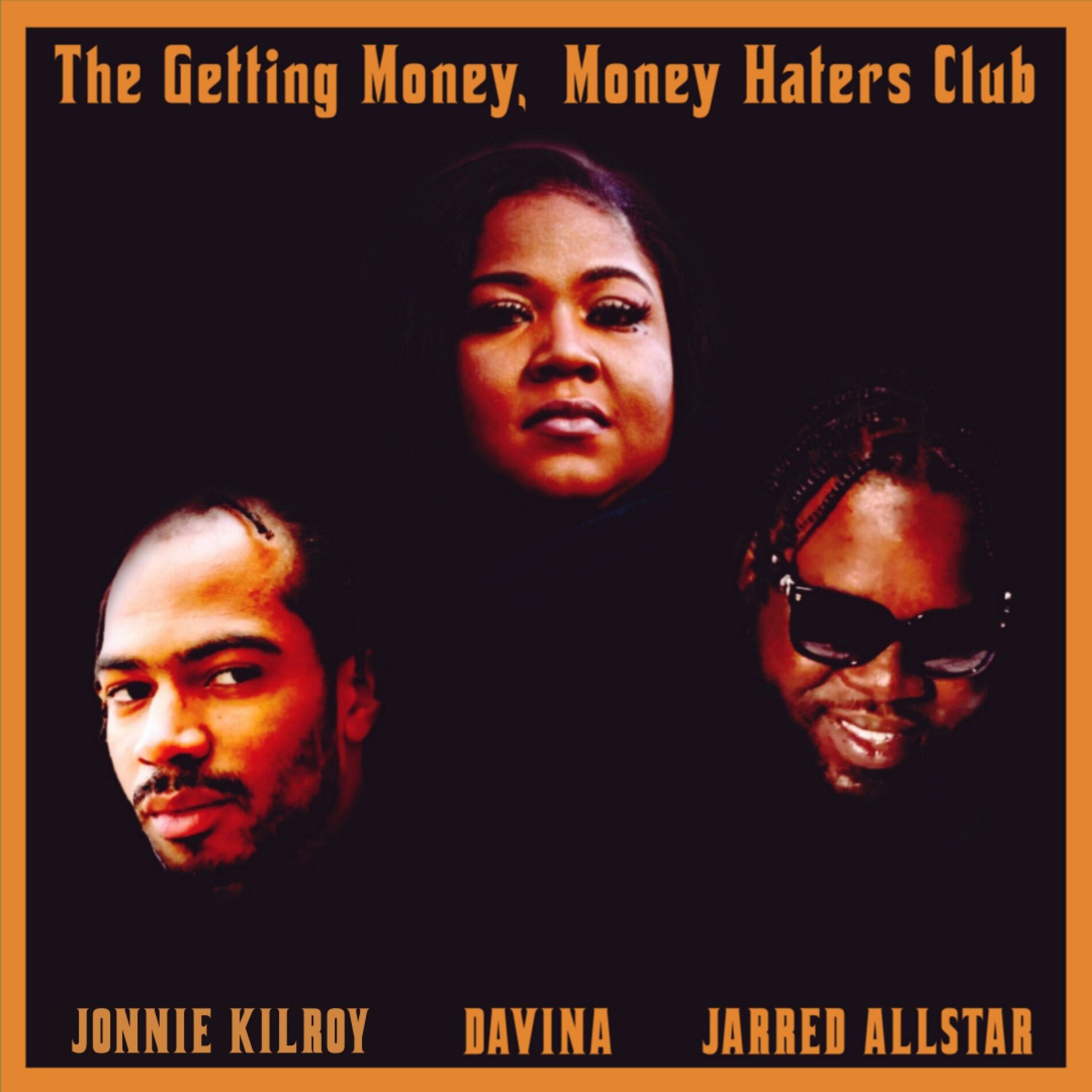 Album cover of The Getting Money, Money Haters Club