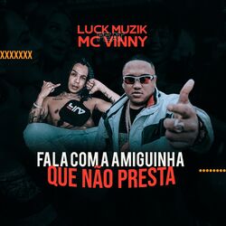 Cover of Fala Com a Amiguinha Que Não Presta