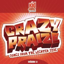 Cover of Crazy Praise, Vol. 2