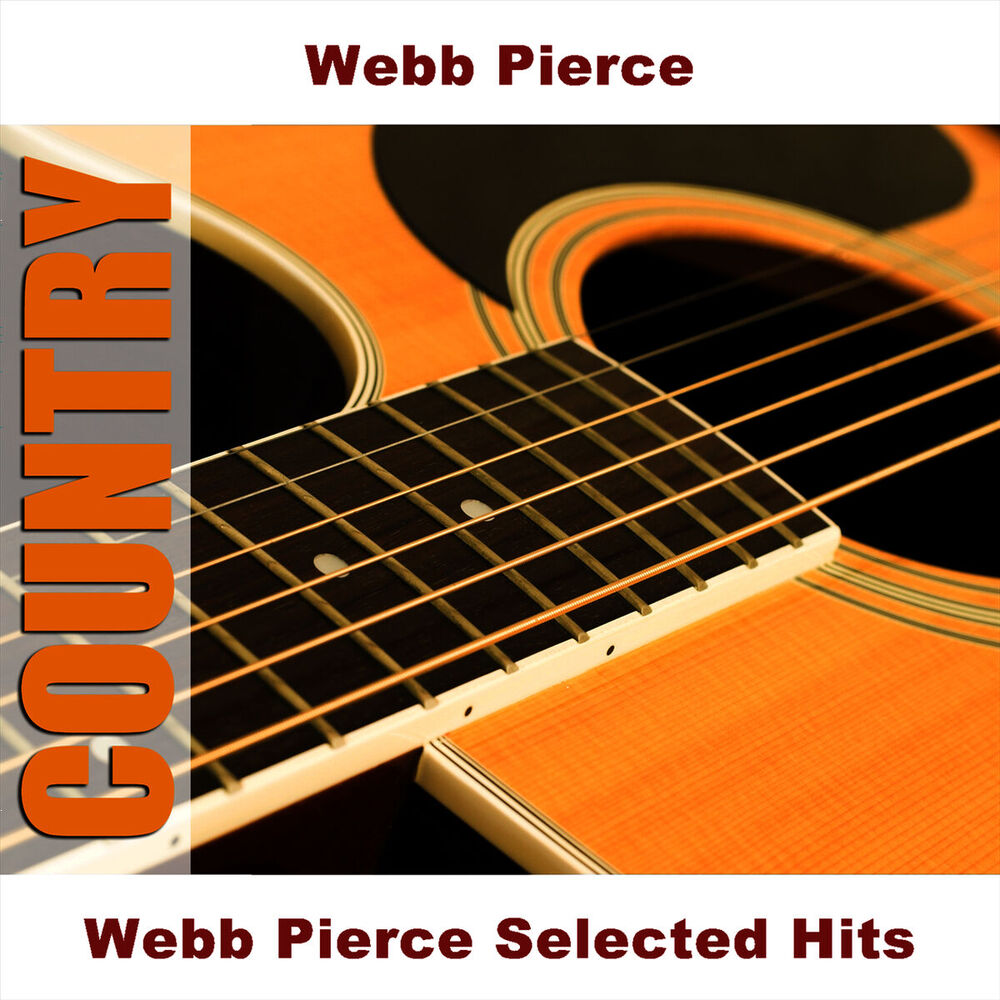 Picture of Webb Pierce Selected Hits