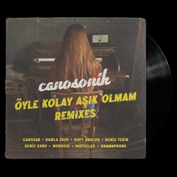 Öyle kolay aşık olmam (Remixes)