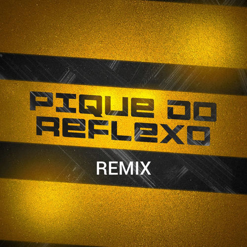 Pique Do Reflexo Remix