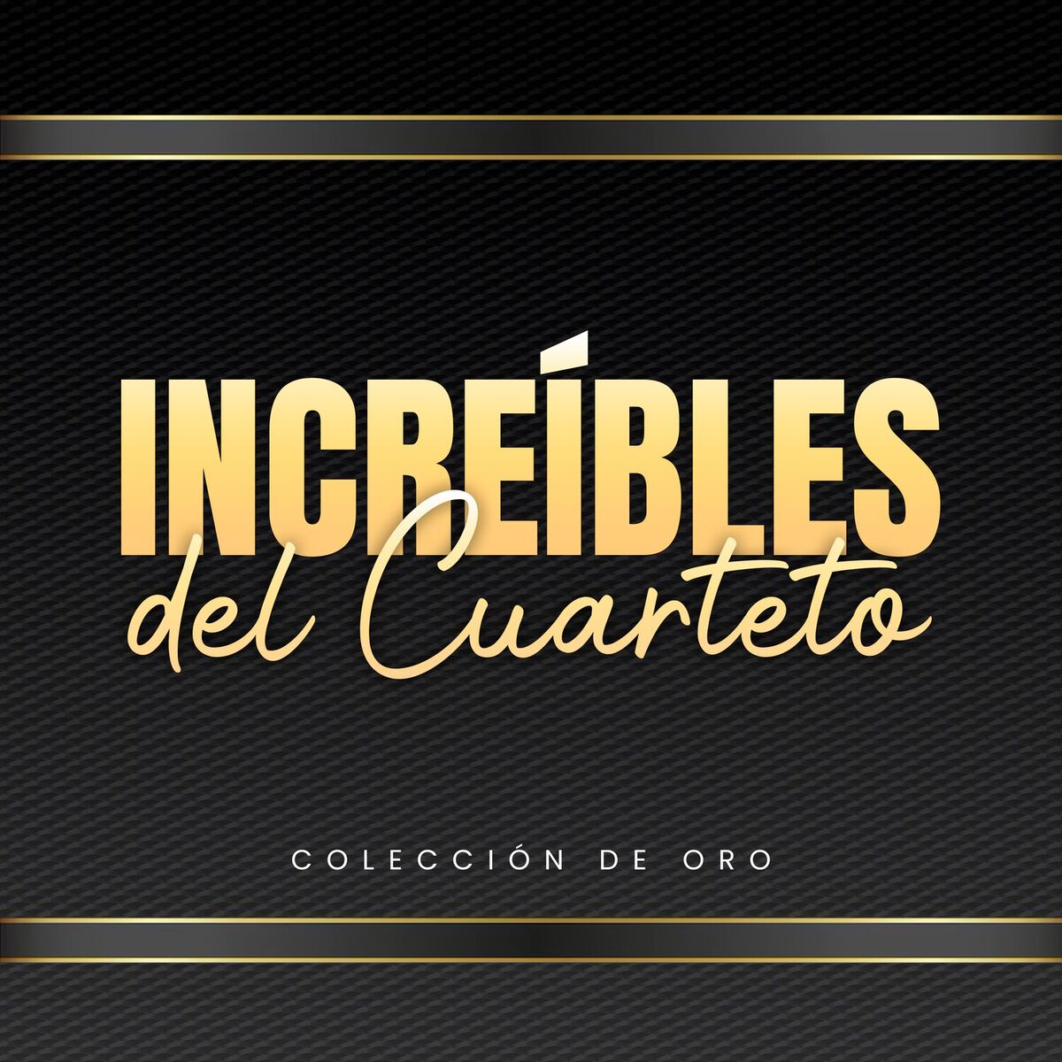 Album cover of Increibles del Cuarteto