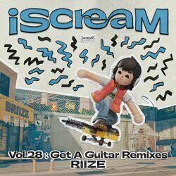 Cover of iScreaM Vol. 28: Get A Guitar Remixes