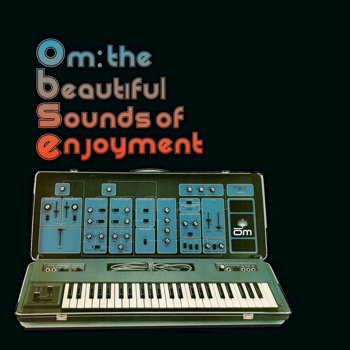 Album cover of Om: The Beautiful Sounds of Enjoyment