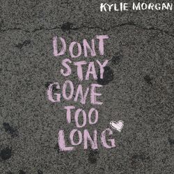 Cover of Don't Stay Gone Too Long