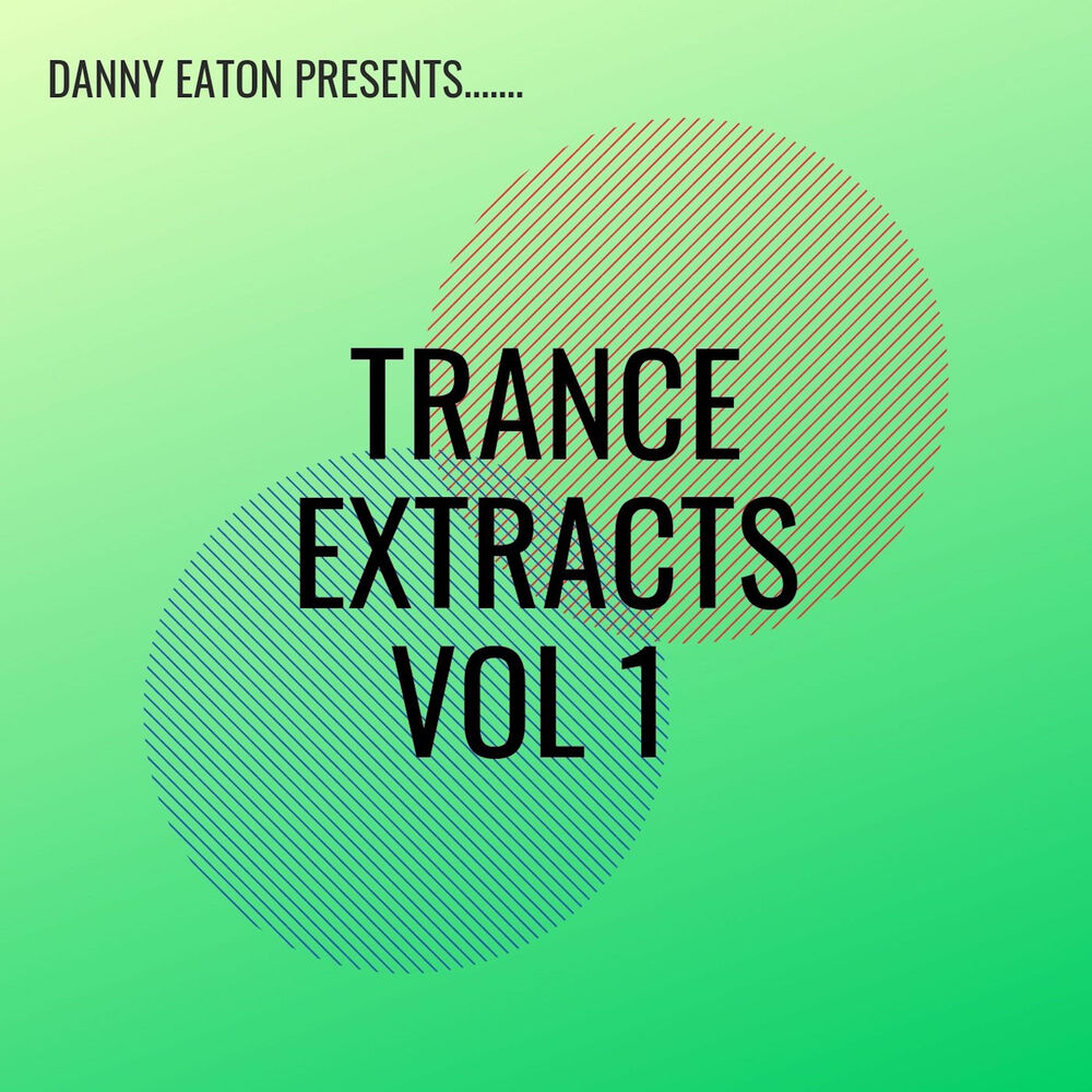 Picture of Danny Eaton Presents Trance Extracts Vol 1
