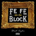 Fe Fe On The Block
