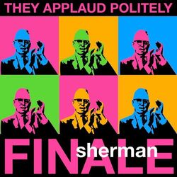 Cover of They Applaud Politely: Finale