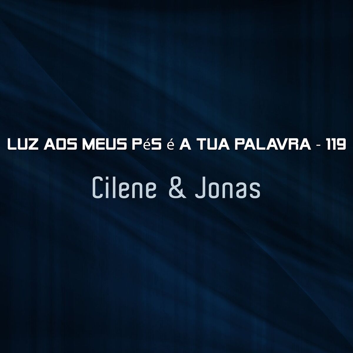 Album cover of Luz aos meus pés é a Tua Palavra, 119
