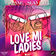 Love Mi Ladies