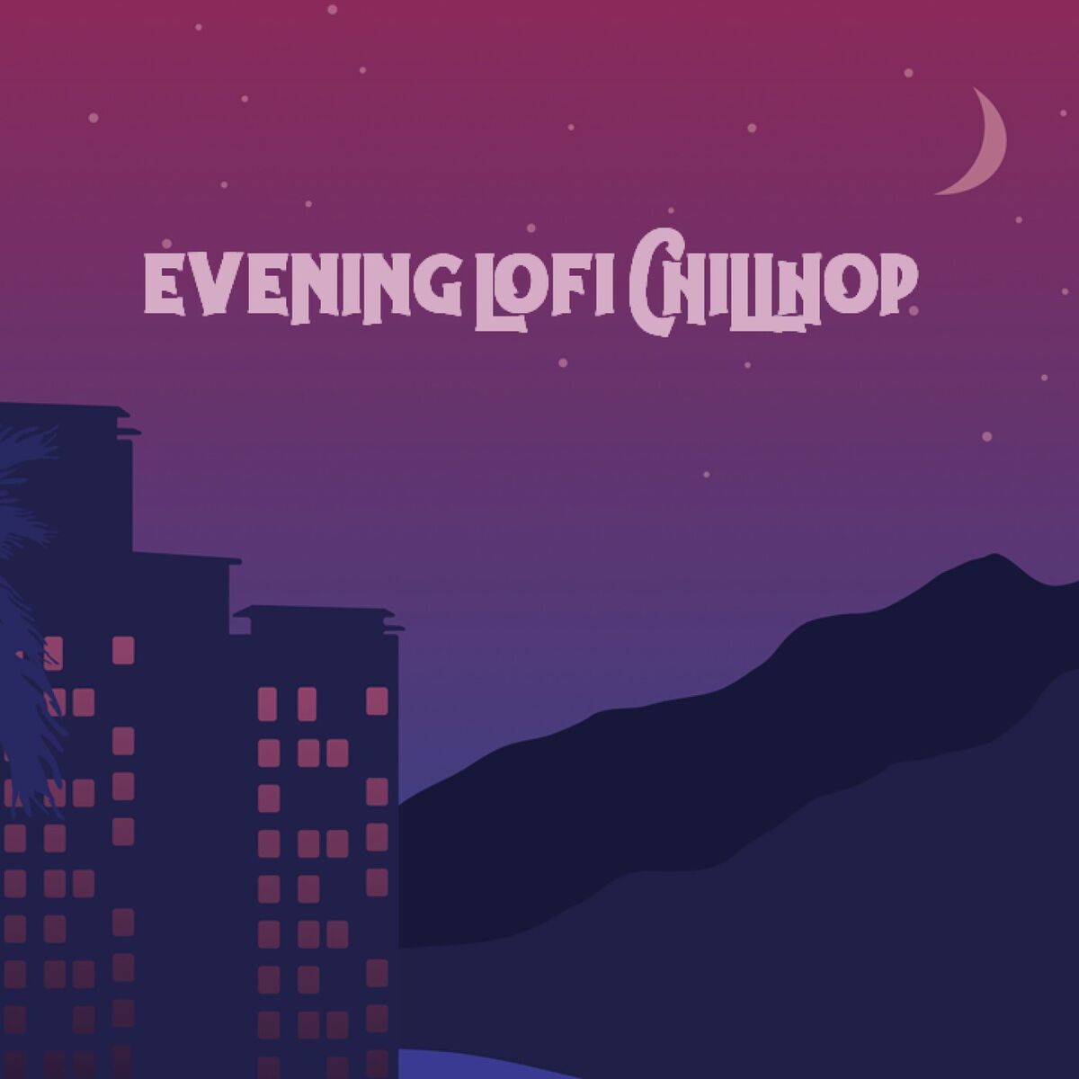 Album cover of Evening LoFi Chillhop