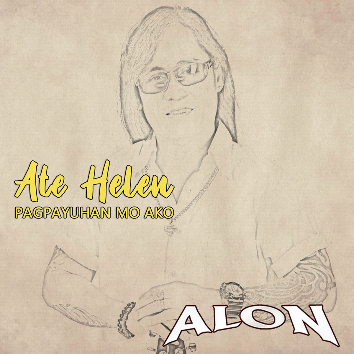 Album cover of Ate Helen Pagpayuhan Mo Ako