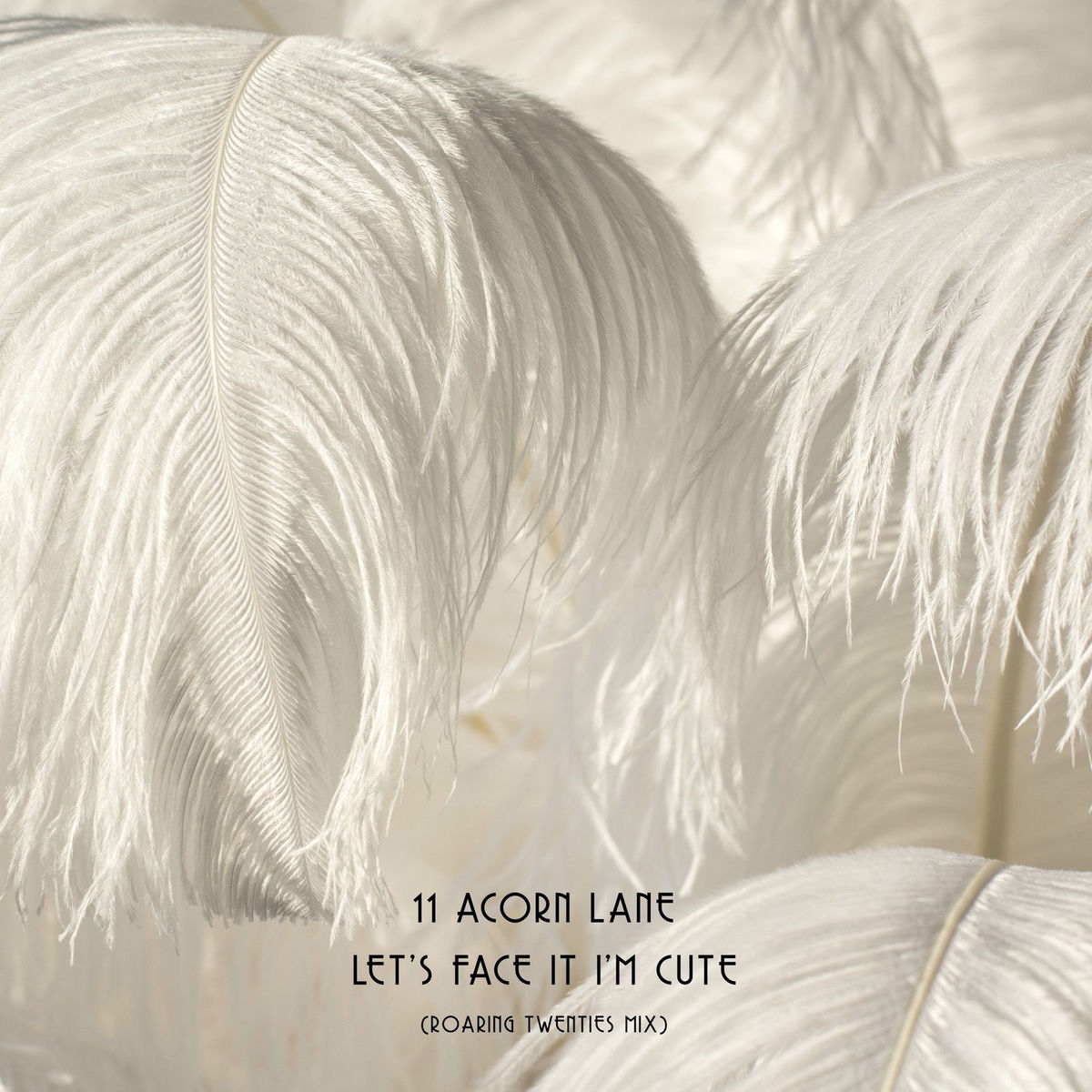 Album cover of Let's Face It I'm Cute (Roaring Twenties Mix)