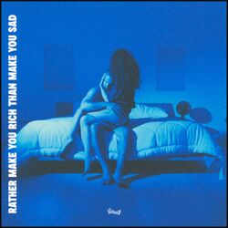Cover of RATHER MAKE YOU RICH THAN MAKE YOU SAD