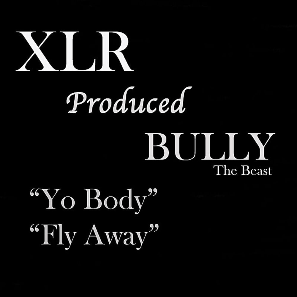 Picture of XLR Produced BULLY