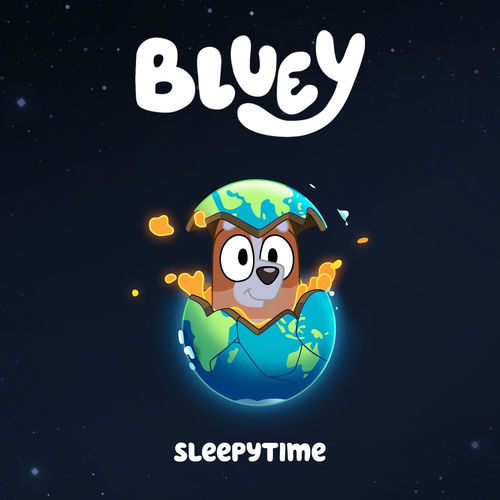 Sleepy Time by Bluey - 120 BPM