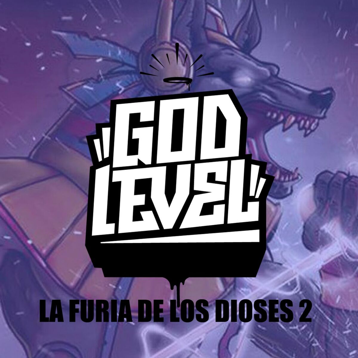 Album cover of God Level La Furia De Los Dioses 2 (feat. Mambo Rap, Apache, Bascur, Foyone, Chystemc, Hadrian, Nitro & Papo MC)