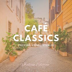 Cafe Classics: Italian Edition