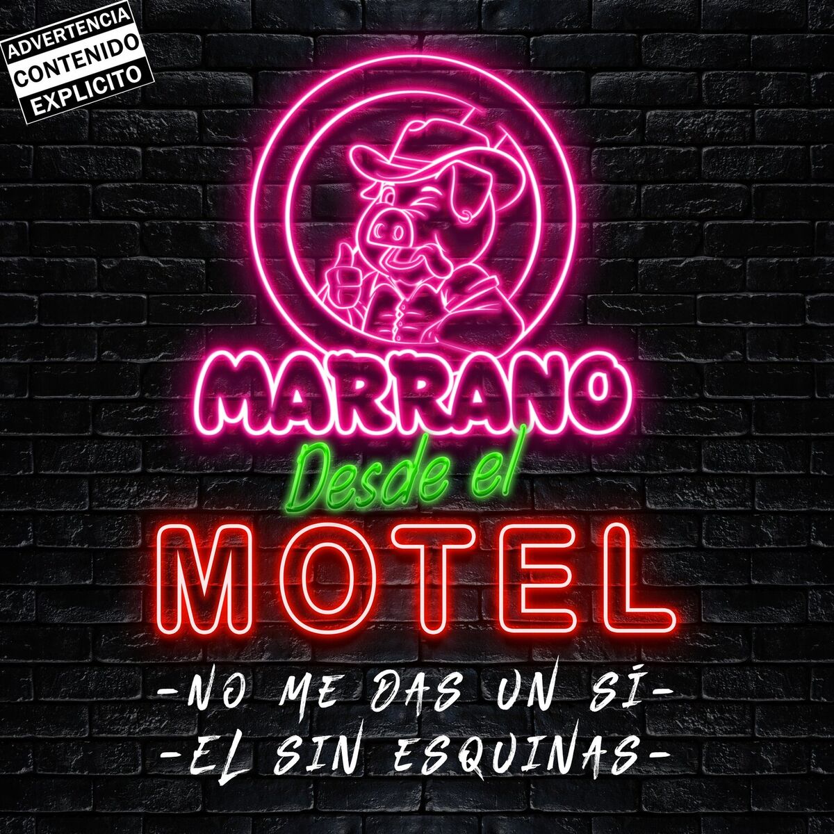 Album cover of No Me Das Un Si/El Sin Esquinas (Desde El Motel)