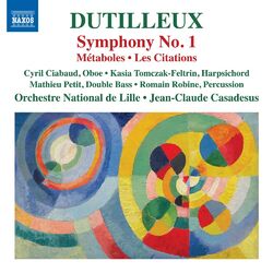 Cover of Dutilleux: Symphony No. 1, Métaboles & Les citations