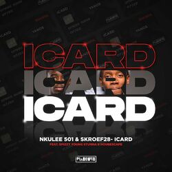 Cover of ICARD (feat. Mpho Spizzy, Young Stunna & HouseXcape)