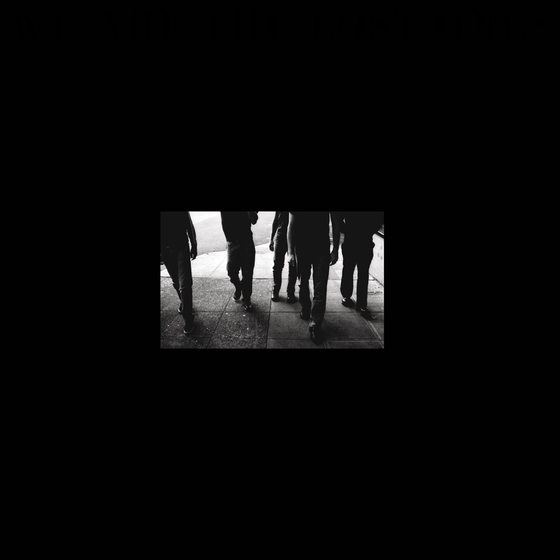 Album cover of We Are the Lost Ones