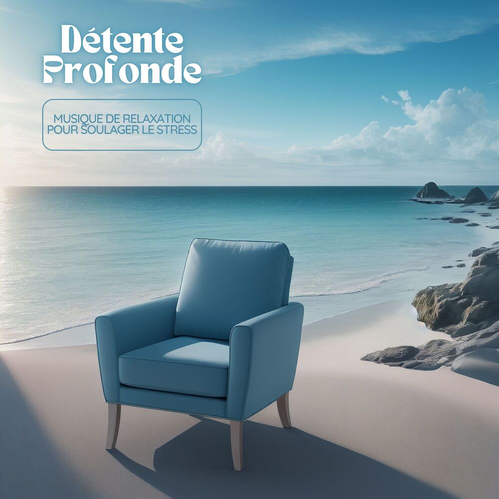 Picture of Détente Profonde: Musique de Relaxation pour Soulager le Stress