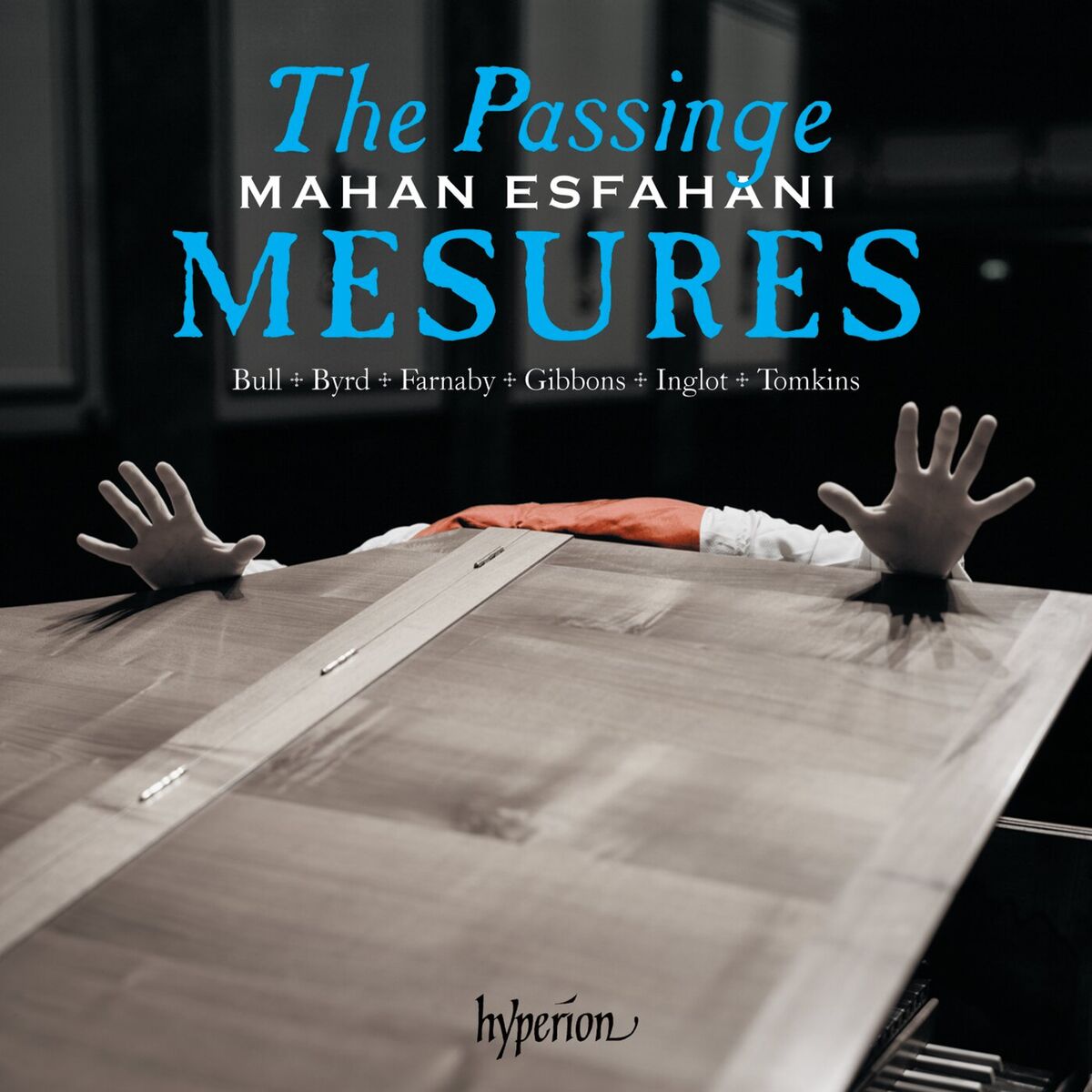 Album cover of The Passinge Mesures – Music of the English Virginalists