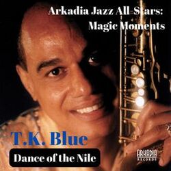 Cover of Dance of the Nile (Arkadia Jazz All-Stars: Magic Moments)