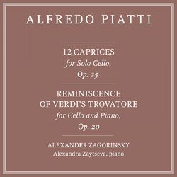 Cover of Alfredo Piatti: 12 Caprices, Op. 25 & Reminiscence of Verdi's Trovatore, Op. 20