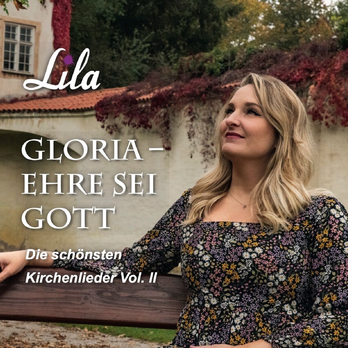 Album cover of Gloria - Ehre sei Gott (Die schönsten Kirchenlieder, Vol. 2)