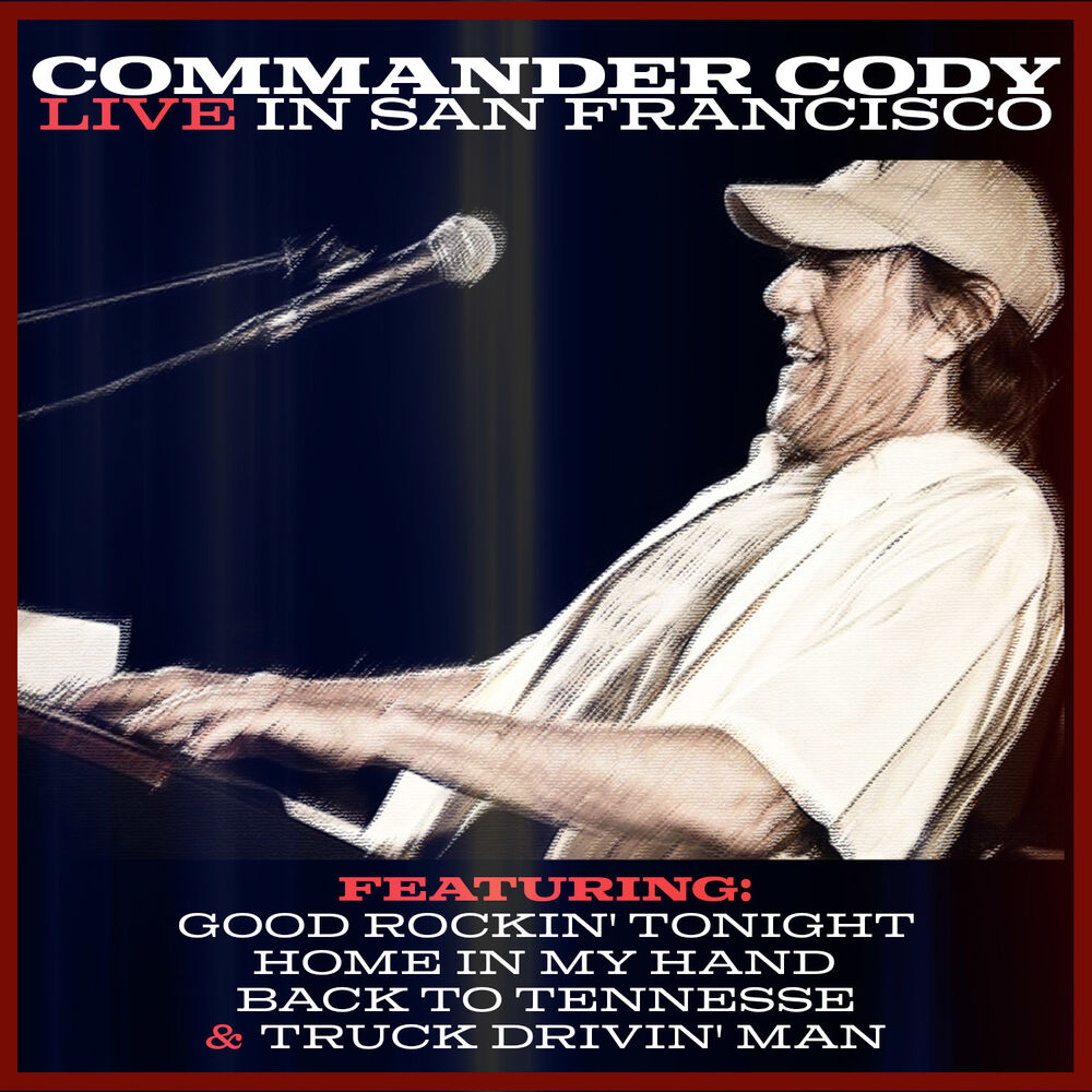 Picture of Commander Cody - Live in San Francisco