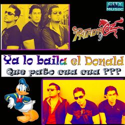 Cover of Ya Lo Baila El Donald (Que Pató Cua Cua)