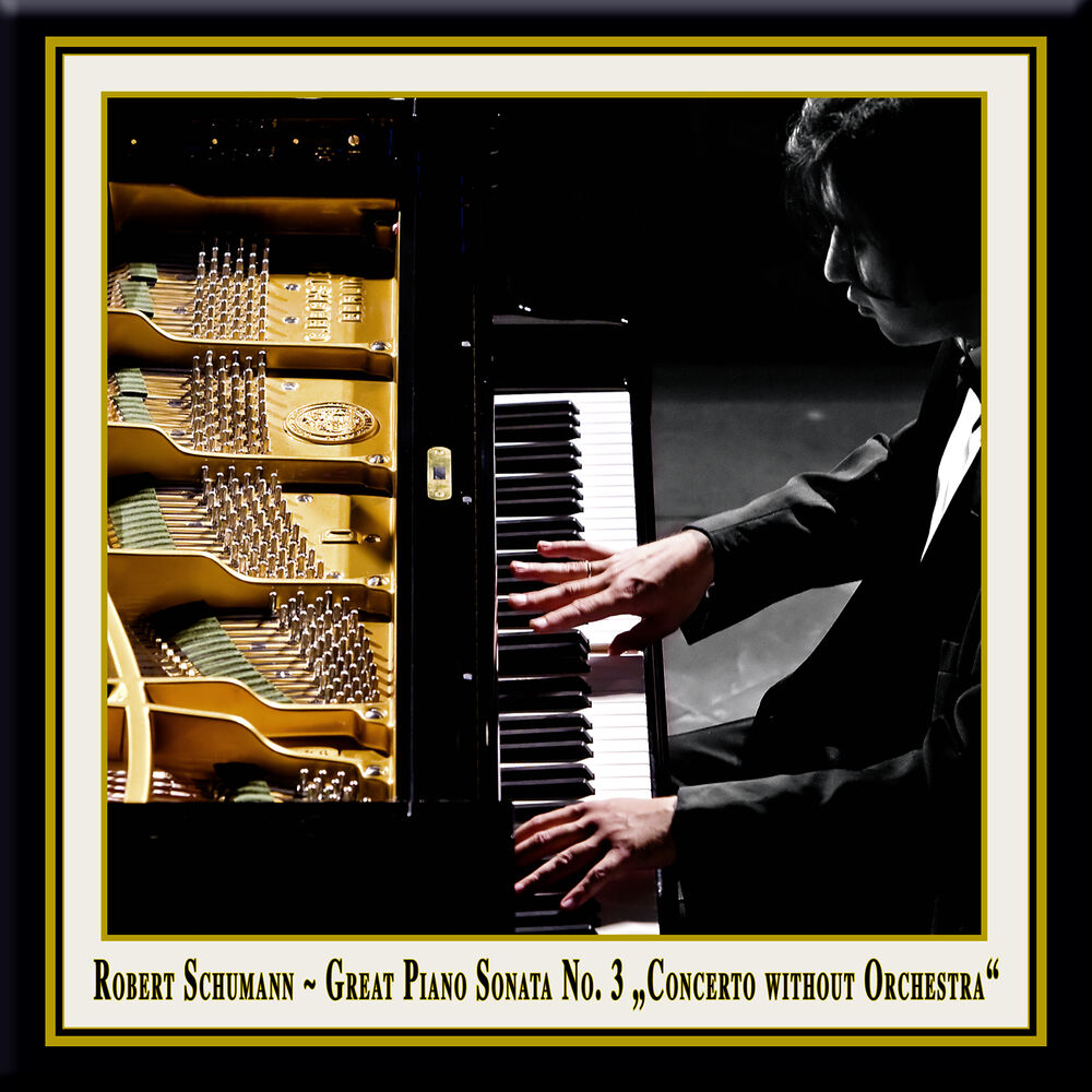 Picture of Robert Schumann: Great Piano Sonata No. 3 "Concerto Without Orchestra"