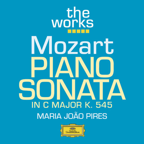 Maria João Pires - Piano Sonata No. 16 in C Major, K. 545 