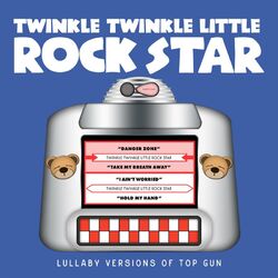 Cover of Lullaby Versions of Top Gun
