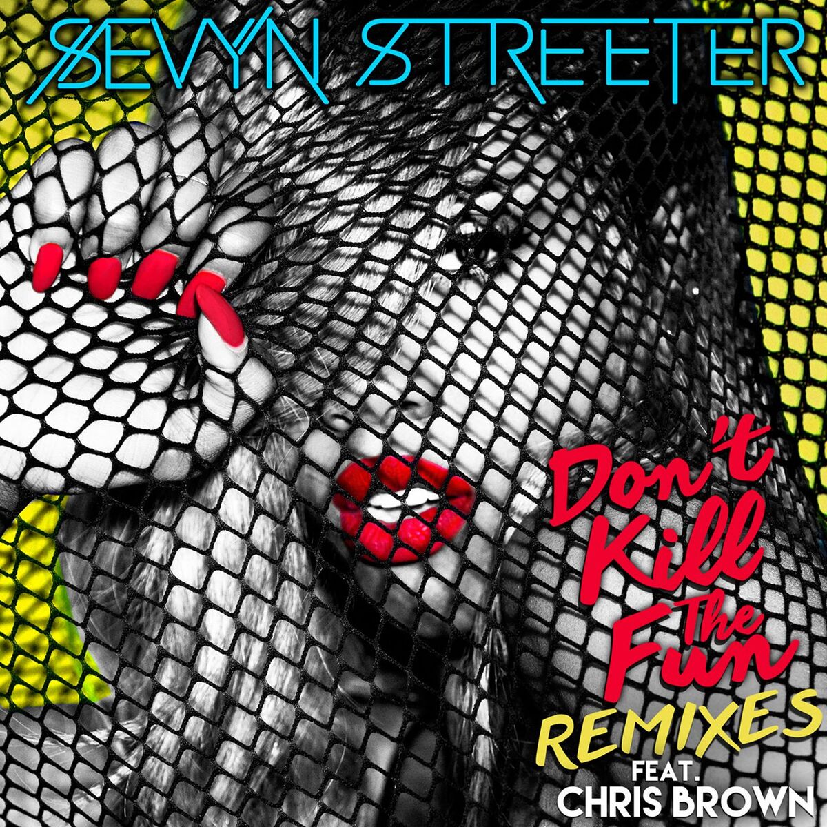 Album cover of Don't Kill the Fun (feat. Chris Brown) (Remixes)