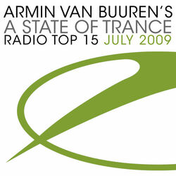 Cover of A State Of Trance Radio Top 15 - July 2009 (Inlcuding Classic Bonus Track)