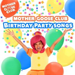 Cover of Mother Goose Club Birthday Party Songs