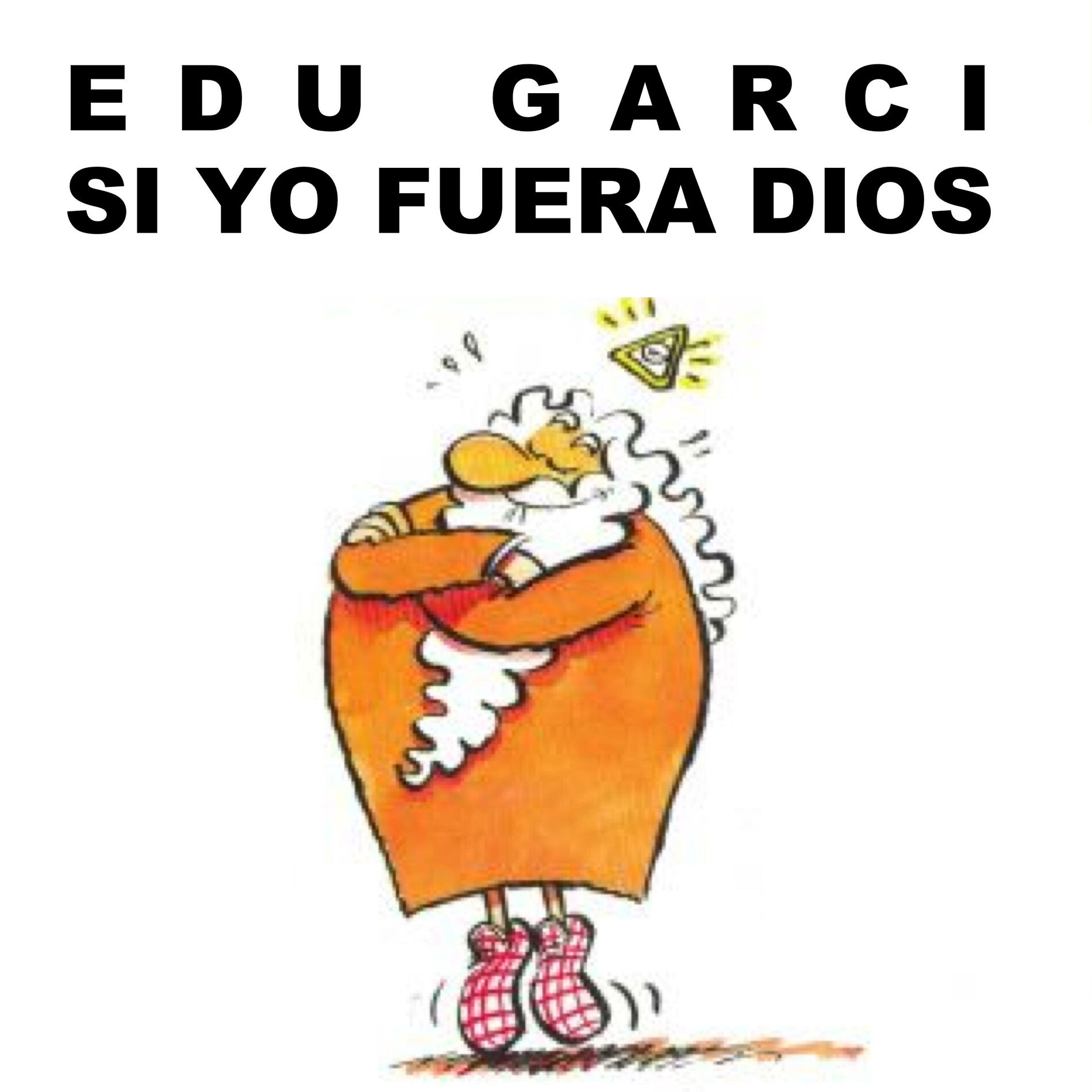 Album cover of Si Yo Fuera Dios