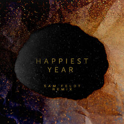 Cover of Happiest Year (Sam Feldt Remix)