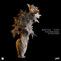 Cover of Stay (feat. Blocksberg) (The Upbeats Remix)