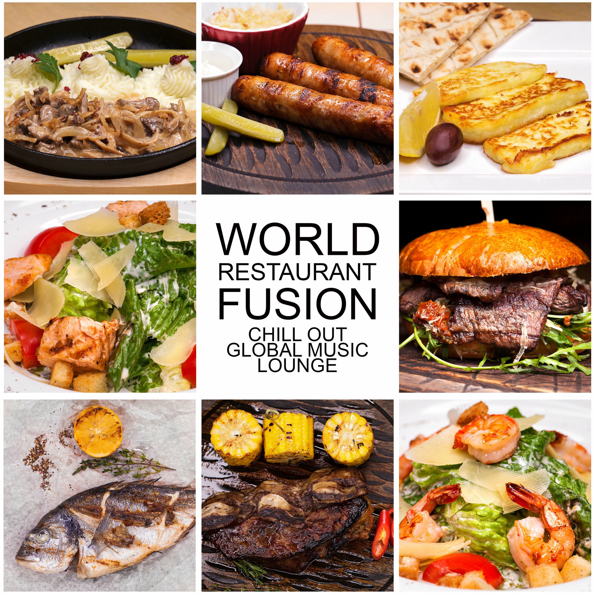 Album cover of World Restaurant Fusion - Chill Out Global Music Lounge