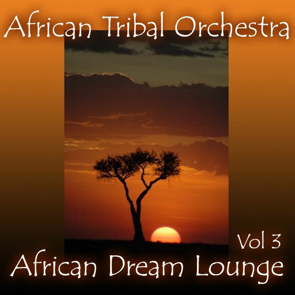 Picture of African Dream Lounge, Volume 3