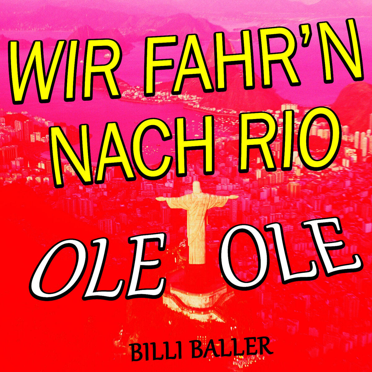 Album cover of Wir fahr'n nach Rio (Ole Ole)