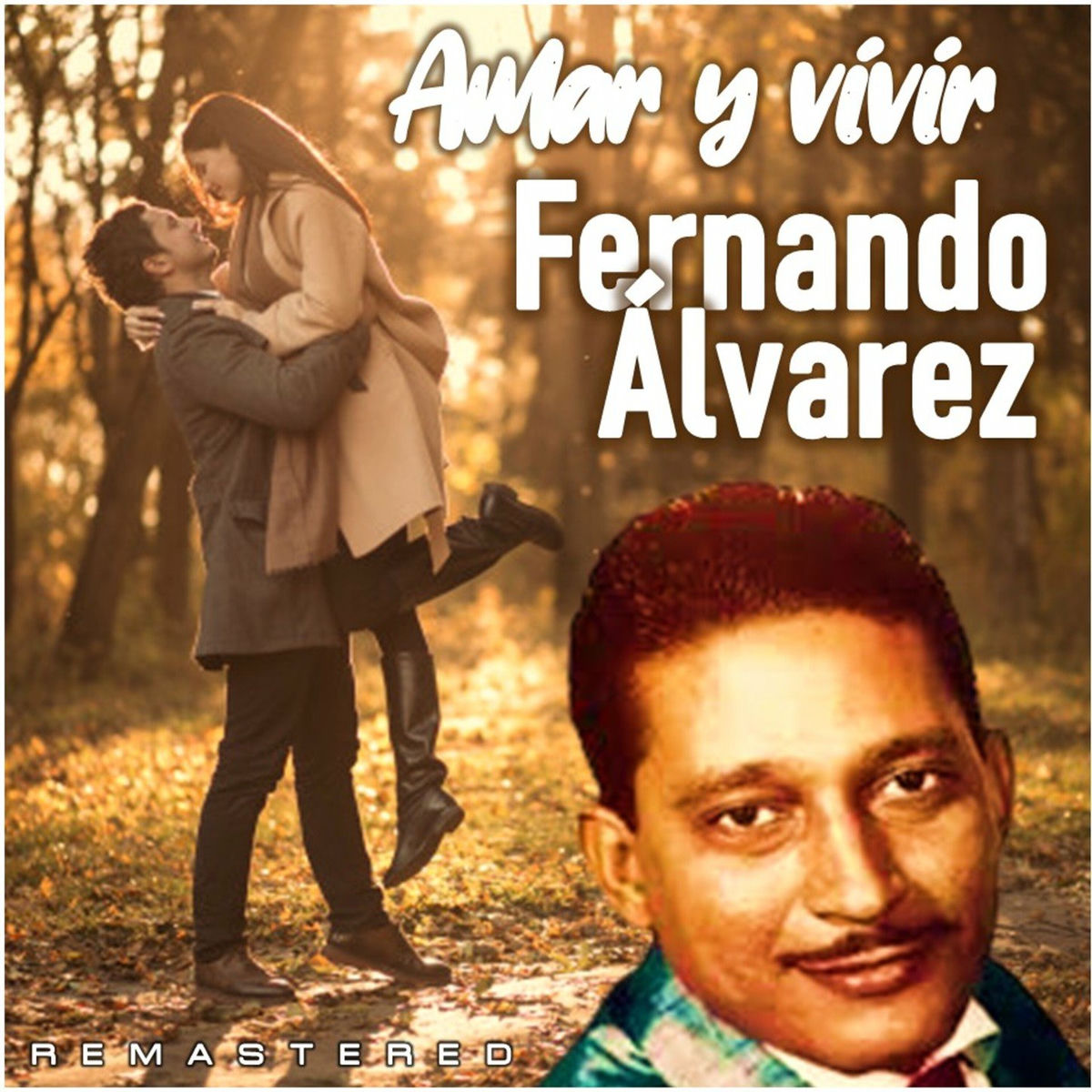 Album cover of Amar y Vivir (Remastered)