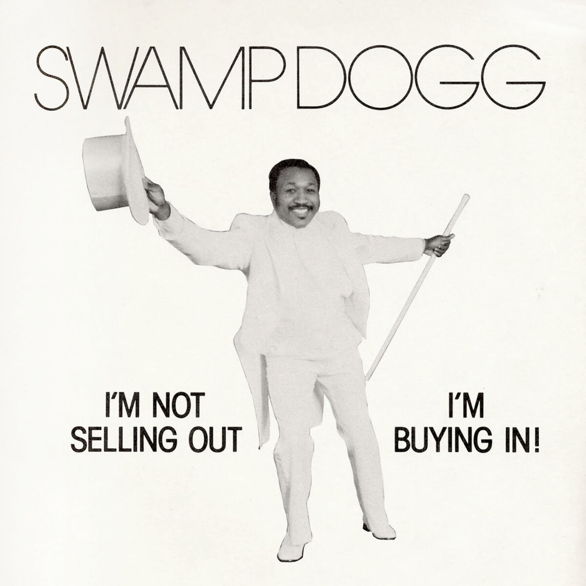 Album cover of I'm Not Selling Out, I'm Buying In
