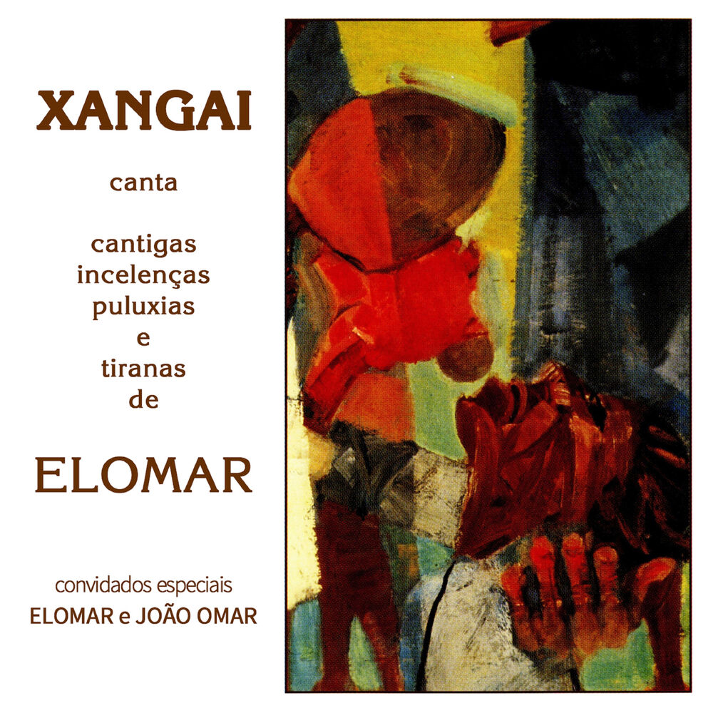 Picture of Xangai Canta Cantigas, Incelenças, Puluxias e Tiranas de Elomar